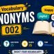 Vocabulary Synonyms Quiz – 002